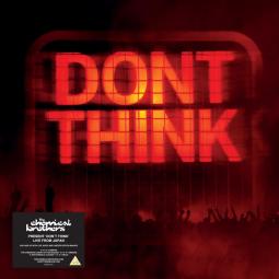 chemical brothers - dont think
